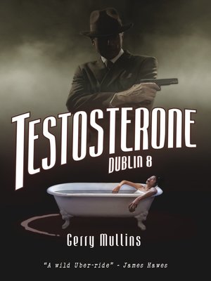 cover image of Testosterone, Dublin 8